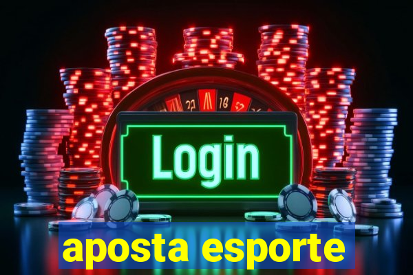 aposta esporte