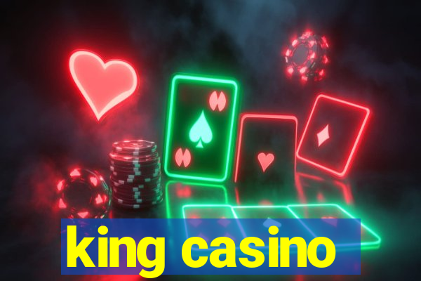 king casino