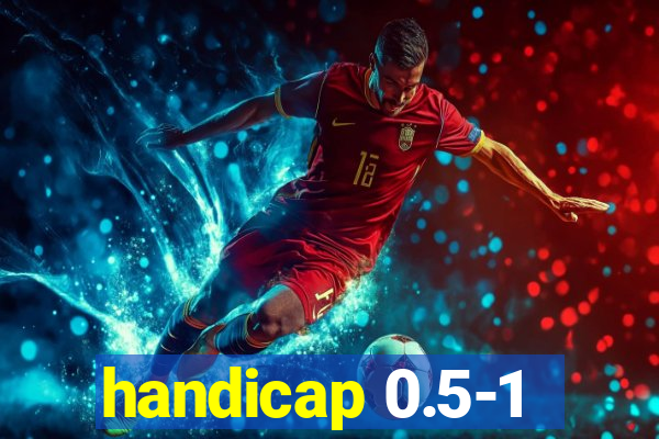 handicap 0.5-1