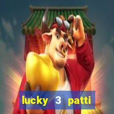 lucky 3 patti online real free game