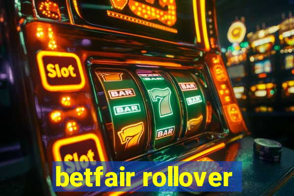 betfair rollover