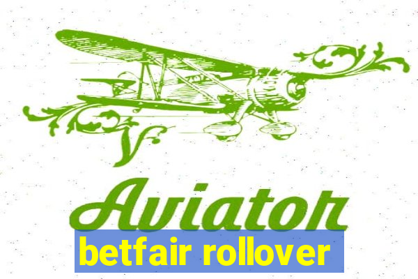 betfair rollover