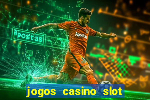 jogos casino slot machines gratis