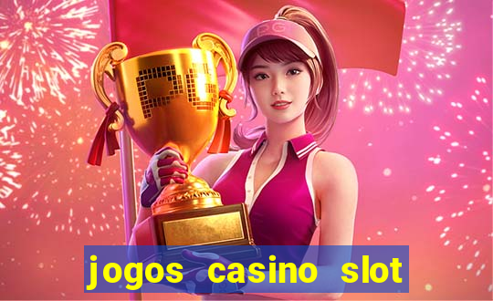 jogos casino slot machines gratis