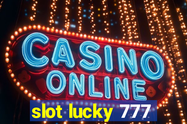 slot lucky 777