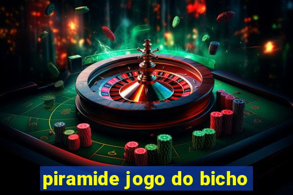 piramide jogo do bicho