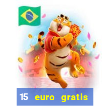 15 euro gratis casino bonus