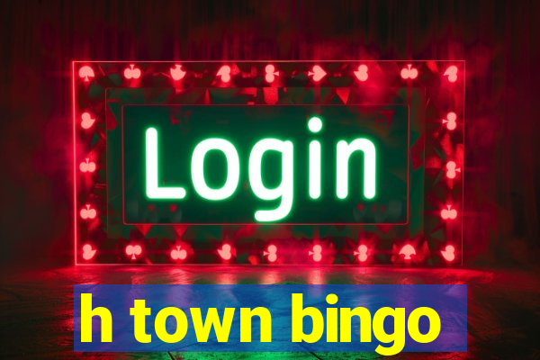 h town bingo