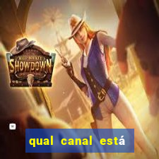 qual canal está passando o jogo do inter