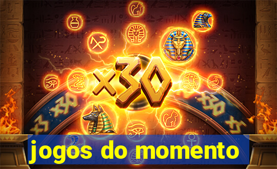 jogos do momento