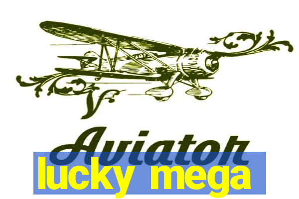 lucky mega