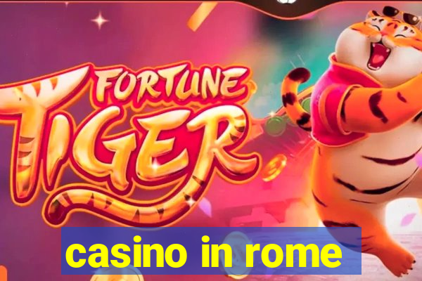 casino in rome