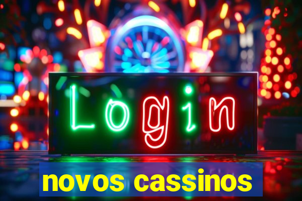 novos cassinos