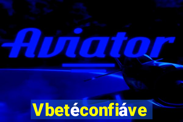 Vbetéconfiável