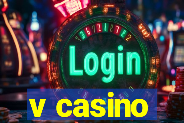 v casino