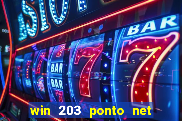 win 203 ponto net jogo download