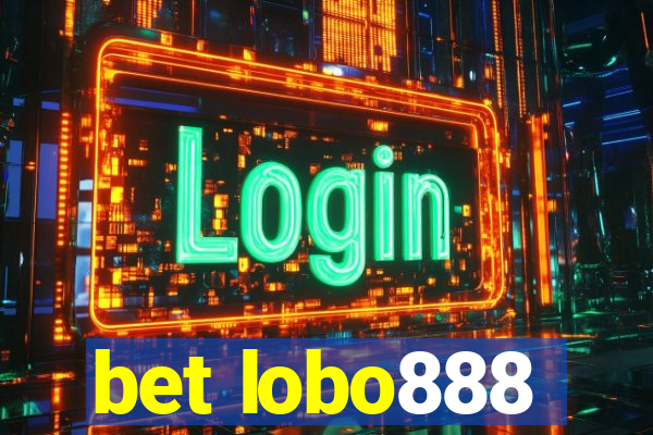 bet lobo888