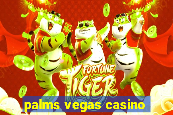 palms vegas casino