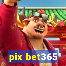 pix bet365