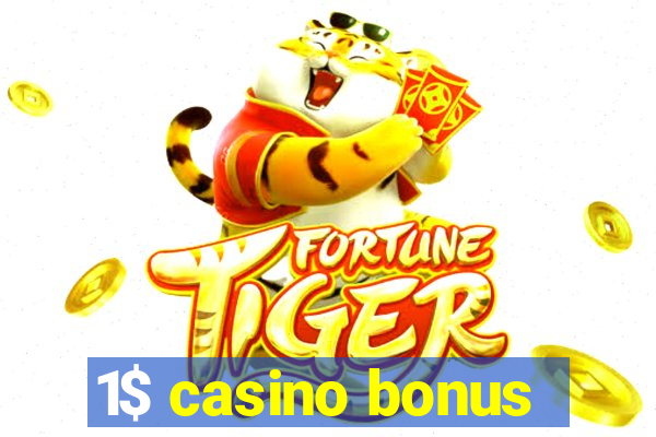 1$ casino bonus