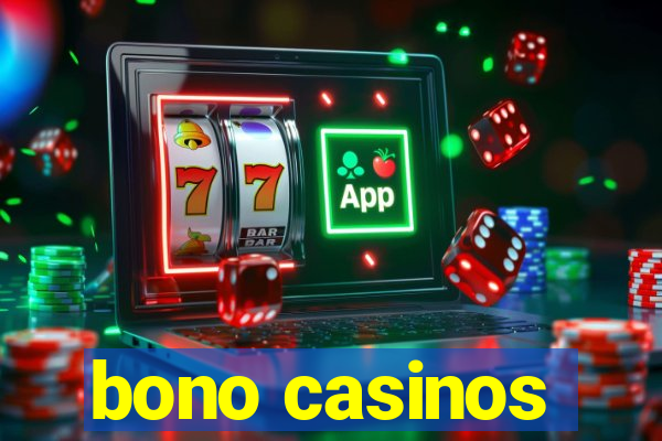 bono casinos