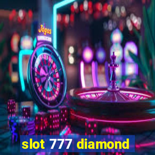 slot 777 diamond