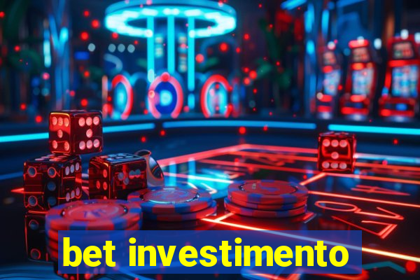 bet investimento