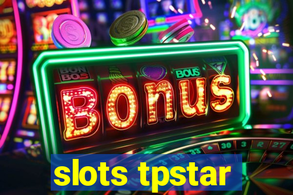 slots tpstar