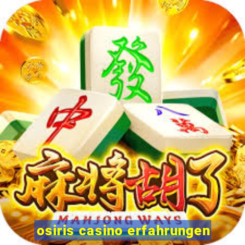 osiris casino erfahrungen