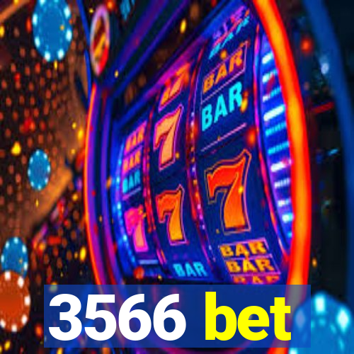 3566 bet