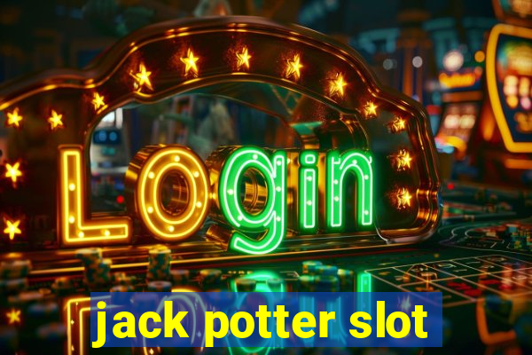 jack potter slot