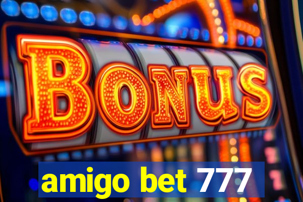 amigo bet 777