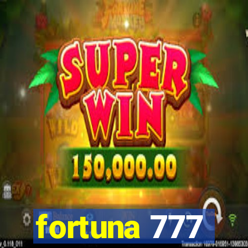 fortuna 777