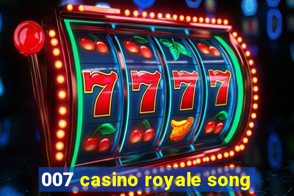 007 casino royale song