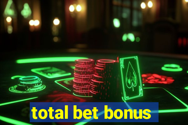 total bet bonus