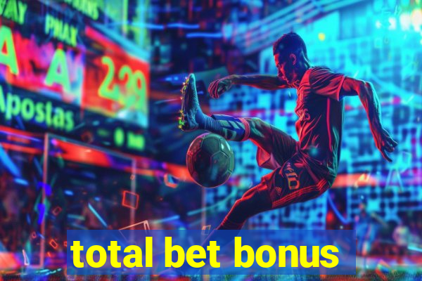 total bet bonus