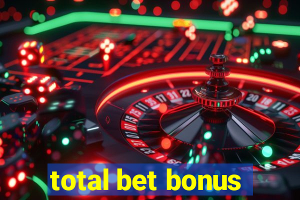 total bet bonus