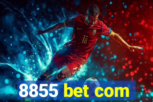 8855 bet com