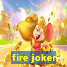 fire joker