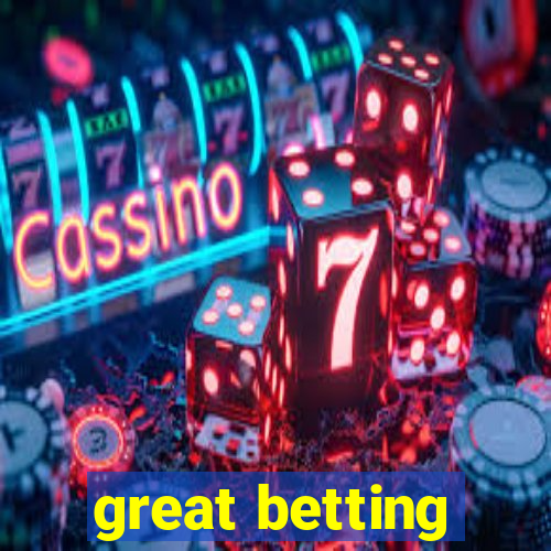 great betting