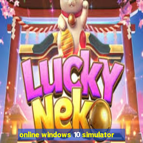 online windows 10 simulator