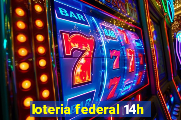 loteria federal 14h