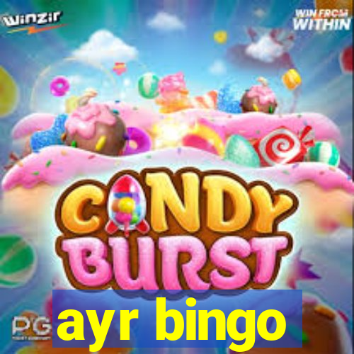 ayr bingo