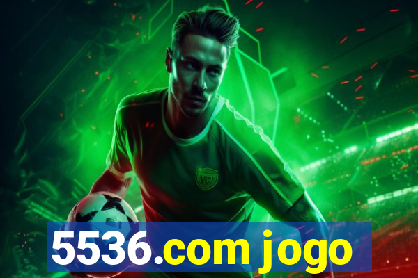 5536.com jogo