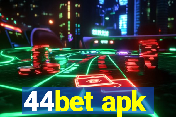 44bet apk