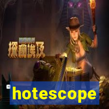 hotescope