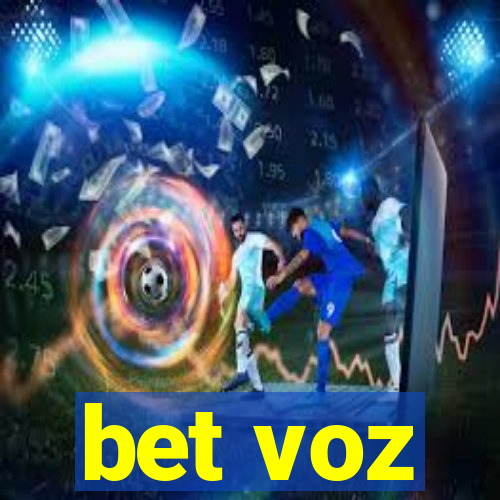 bet voz