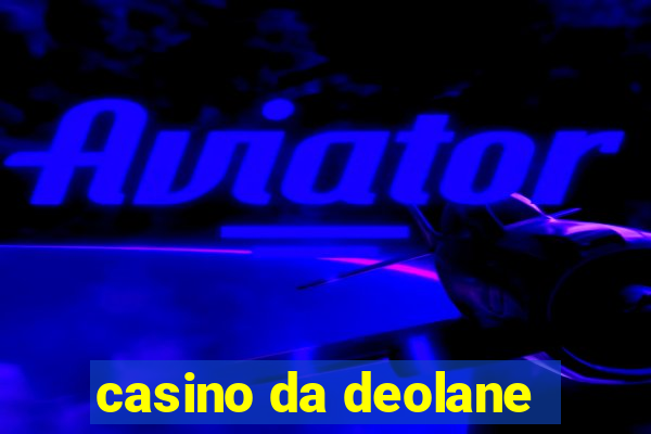 casino da deolane