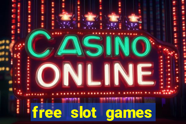 free slot games online no download