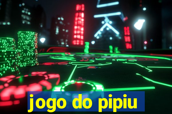 jogo do pipiu